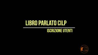 Procedura di iscrizione al Centro Internazionale del Libro Parlato [upl. by Newsom]