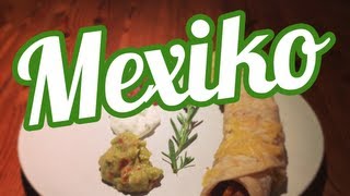 Mexikanisch Kochen  Rezepte zum selber machen [upl. by Daisie997]