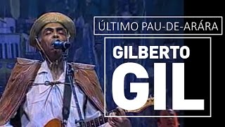 Gilberto Gil  Último paudearara  DVD São João Vivo 2001 [upl. by Gaige]