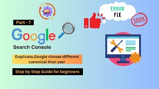 Duplicate Google chooses different canonical than usererror solved100 [upl. by Ednutey]