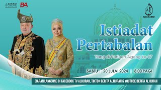 Istiadat Pertabalan YDP Agong ke17 Sultan Ibrahim [upl. by Eirellam]