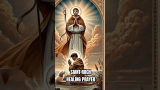 The Saints  A Prayer to St Roch for Healing [upl. by Pandolfi]