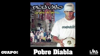 Piola Vago  Pobre Diabla [upl. by Ecinaej]