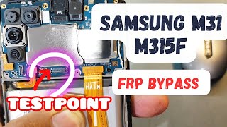 Samsung M31 M315f frp bypass testpoint [upl. by Vorster889]