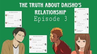 Ep 3 The Truth about Daisho’s Relationship  Haikyuu Texts [upl. by Atilamrac789]