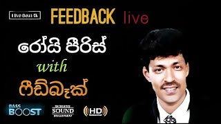 Roy Peiris  With Feedback Live [upl. by Nnaecarg]