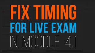 Change quiz timing when live Moodle exam is in progress [upl. by Tnerual82]