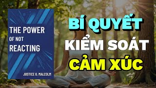 Bí Quyết Kiểm Soát Cảm Xúc Cách Tạo Ra Sự Bình Yên Nội Tâm  Rise amp Thrive  Tóm Tắt Sách [upl. by Tillfourd]