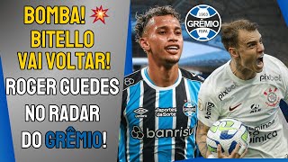 Bitello de Volta ao Grêmio  Análise e valores de Roger Guedes Que está Mira do Tricolor [upl. by Dnomsad]