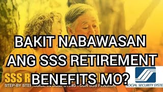 SSS RETIREMENT BENEFITS BAKIT NABAWASAN [upl. by Saudra]