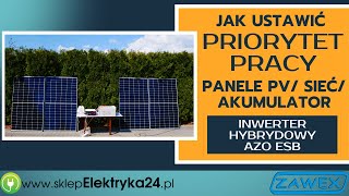 Jak ustawić priorytet pracy Hybrydowy inwerter offgrid Azo ESB sklepelektryka24pl [upl. by Alvan725]