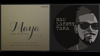 Bipul Chettri  Nau Lakhey Tara Album  Maya [upl. by Jazmin]