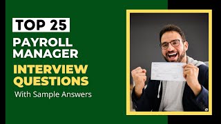 Payroll Manager Interview Questions and Answers for 2024 [upl. by Goldfinch]