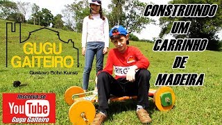 CONSTRUINDO UM CARRINHO DE MADEIRA [upl. by Gniw]