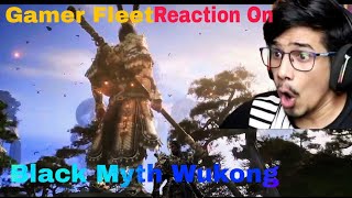 GamerFleet Reaction On Black Myth Wukong [upl. by Lyrak227]