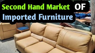 Second Hand Furniture Market imported furniture  Furniture ka landa bazar  Abbas Market Islamabad [upl. by Knepper790]