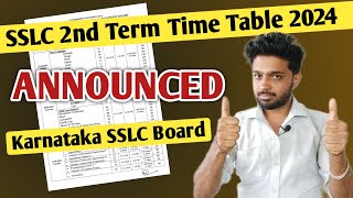 SSLC 2nd Term Exam Time Table 2024  SSLC Exam Dates 2024  Karnataka SSLC Board [upl. by Barty]