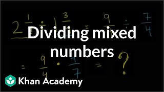 Dividing mixed numbers  Fractions  PreAlgebra  Khan Academy [upl. by Nylazor100]