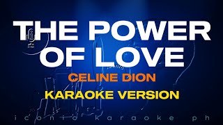 THE POWER OF LOVE Celine Dion  Karaoke Version  songs lyrics videoke 90s english love trending pop [upl. by Watson]