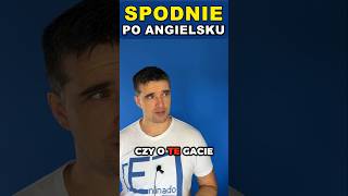 SPODNIE czy GACIE  jak to powiesz po angielsku [upl. by Skill]