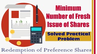 Minimum Fresh Issue of Shares l Redemption of Preference Shares l Solved Practical Problem l [upl. by Loram]