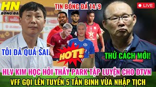 🔴TRỰC TIẾP HLV KIM HỌC HỎI THẦY PARK TẬP LUYỆN CHO ĐTVN VFF GỌI LÊN TUYỂN 5 TÂN BINH VỪA NHẬP TỊCH [upl. by Gaulin]