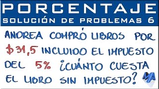 Porcentaje solución de problemas  Ejemplo 6 [upl. by Giefer]