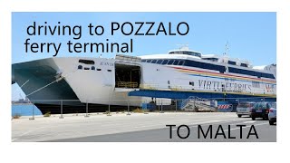 driving to POZZALO Ferry Terminal To MALTA [upl. by Ohare830]