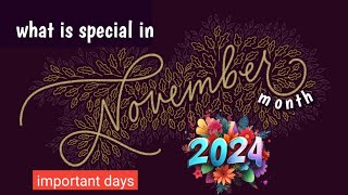 November current affairs 2024🤷🏻❓  National or International events or festivalsin november month [upl. by Llehcim]