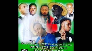 AFROBEAT NAIJA GHANA LATEST CLASSIC PARTY MIX NON STOP 2017 VOL3 [upl. by Astrahan963]