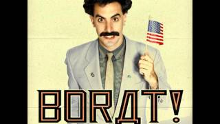 06 Borat  In My Country There Is Problem OST [upl. by Alrats]