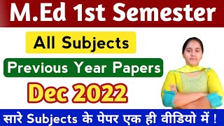 MEd 1st Semester  All Subjects Previous Year Paper For MEd  MEd Previous Papers 2022  med [upl. by Derian68]