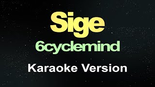 sige  karaoke version [upl. by Flossy897]