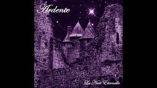 Ardente  La Nuit Éternelle full album 2024 black metal [upl. by Inness]