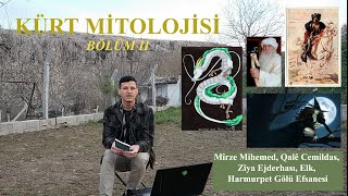 Kürt Mitolojisi  Bölüm 2 Zîya Ejderhası Qalê Cemildas Mîrze Mihemed Elk [upl. by Hayotal93]