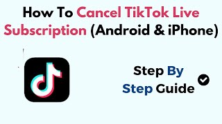 How To Cancel TikTok Live Subscription Android amp iPhone [upl. by Ehrman634]