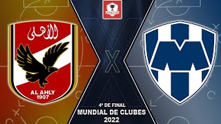 ALAHLY 1X0 MONTERREY AO VIVO  MUNDIAL DE CLUBES 2022  QUARTAS DE FINAL  NARRAÇÃO [upl. by Hogen]