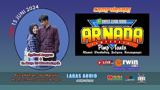 ARNADA LIVE  LARAS AUDIO  Bg Riszal Anggara  RrMaya Oktavianingsih [upl. by Naghem]