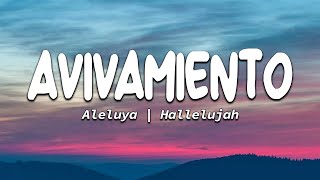 AVIVAMIENTO  Aleluya  Hallelujah Letras [upl. by Aldarcie]