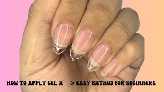 How To Do Gel X Nails  EASY METHOD FOR BEGINNERS [upl. by Vasos]