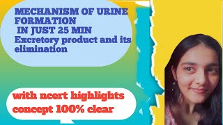 MECHANISM OF URINE FORMATION IN 25 MIN WITH NCERT I Human Physiology I crystal clear concept NEET [upl. by Iramo]