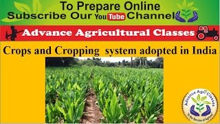 Crops and Cropping system adopted in India Part  1 HindiEnglish Agricultural Field Officer [upl. by Edasalof]