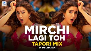 Mirchi Lagi Toh Tapori Mix  DJ Dharak  Coolie No1  Varun Dhawan  Sara Ali Khan [upl. by Olihs240]