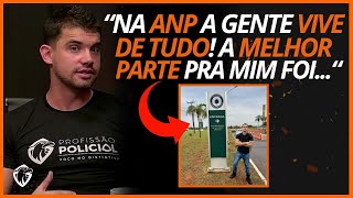 POLICIAL FEDERAL CONTA COMO FOI A EXPERIÊNCIA NA ANP [upl. by Eiderf878]