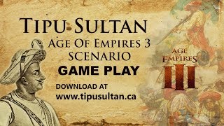 Tipu Sultan Game  Age Of Empires 3 Scenario Download  tipusultanca Gameplay Part 1 tipusultan [upl. by Akemhs14]