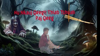 Hu  Nkauj  Qeeg  Hmoob  Suab  Qeej Tub Hmoob Hà Giang [upl. by Proudfoot]