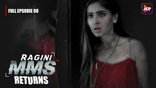 Ragini MMS Returns Full Episode 8  The beginning of a nightmare  Riya SenNishant Singh Malkan [upl. by Uzzia625]