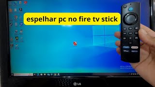 como espelhar o pc no fire tv stick [upl. by Charley863]