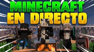 🔴DIRECTO🔴 VOLVEMOS MINECRAFT CON SUSCRIPTORES [upl. by Batty]