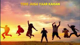 Tere Jaisa Yaar Kahan  Slow and Reverb  Rahul Jain [upl. by Odraode680]